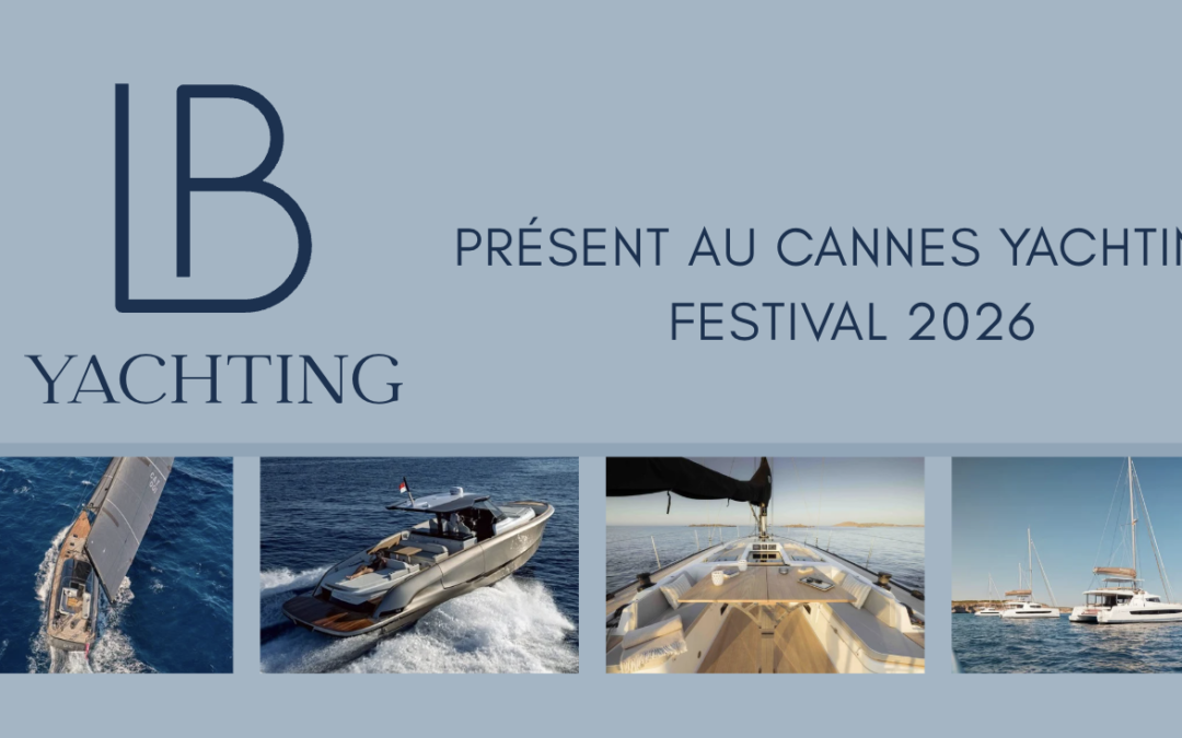 LB Yachting au Cannes Yachting Festival 2026